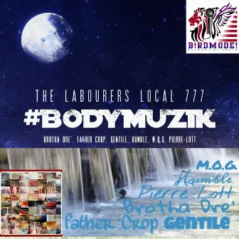 Bodymuzik (Deluxe Edition) by The Labourers Local 777