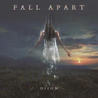 FALL APART by DIION