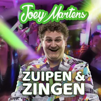 Zuipen en zingen by Joey Martens