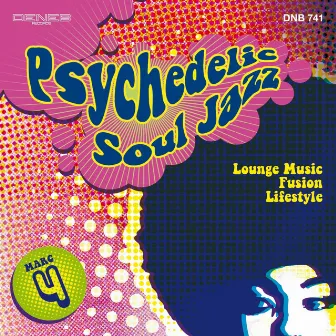 Psychedelic Soul Jazz (Lounge Music, Fusion, Lifestyle) by Antonello Vannucchi