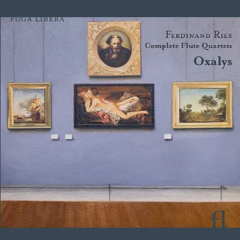 Ries: Complete Flute Quartets by Ferdinand Ries