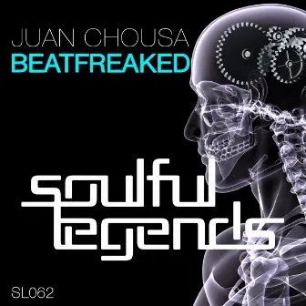 Beatfreaked (Original Mix) by Juan Chousa