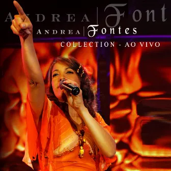 Andrea Fontes - Collection (Ao Vivo) by Andrea Fontes