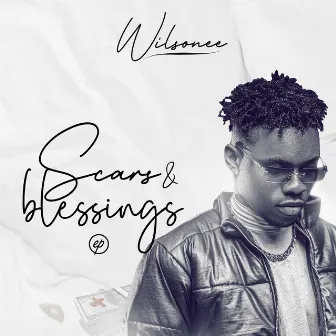 Scars & Blessings by Wilsonee