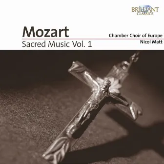 Mozart: Sacred Music, Vol. 1 by Chamber Choir Of Europe