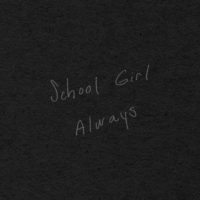 School Girl - '15 Late Night Demo