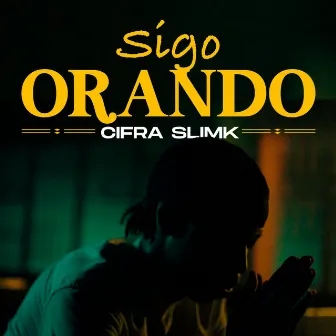 Sigo Orando by el Jyler