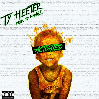 Activated by Ty Heeter