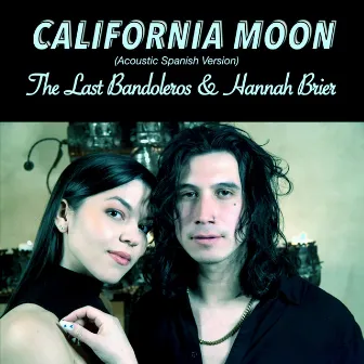 California Moon (Acoustic Spanish Version) by Hannah Brier