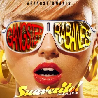 Suavecito by Gangster