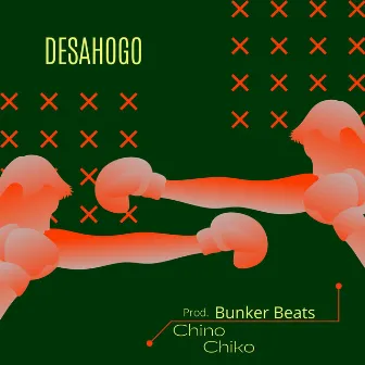 Desahogo by Chino Chiko