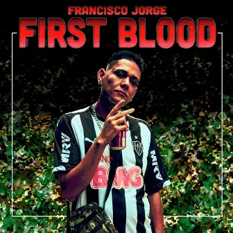 First Blood by Francisco Jorge