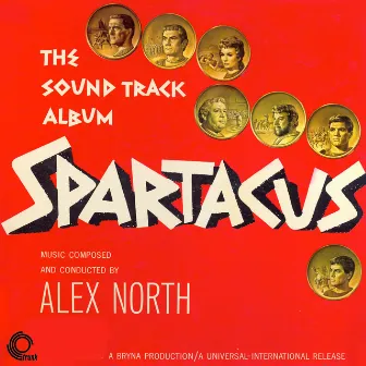 Spartacus The Soundtrack Album (Remastered) by Alex North