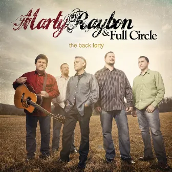 The Back Forty by Marty Raybon & Full Circle