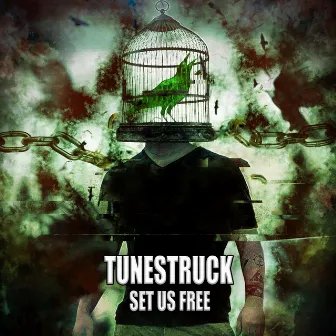 Set Us Free by Tunestruck