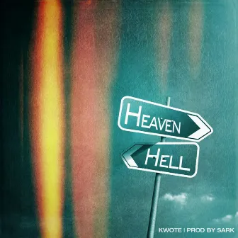 Heaven Hell by Kwote