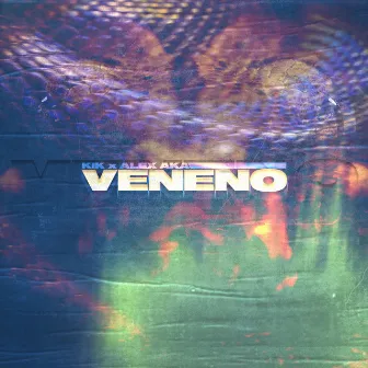 Veneno by Alex Aka