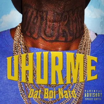 Uhurme by Dat Boi Nard