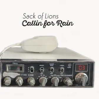 Callin' for Rain by Sack of Lions