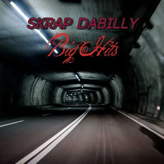 Big Hits by skrap DaBilly