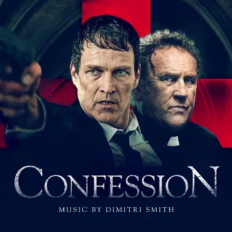 Confession (Original Motion Picture Soundtrack) by Dimitri Smith