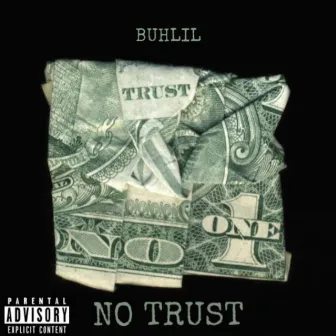 no trust by Buhlil