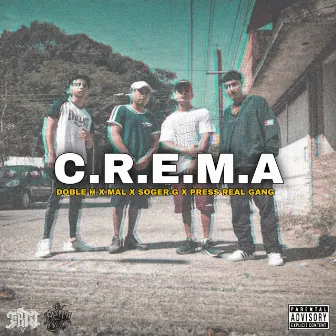 Crema by Press Real Gang