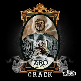 Crack by Z-Ro