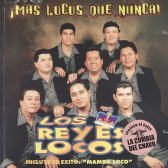 ¡Mas Locos Que Nunca! by Los Reyes Locos