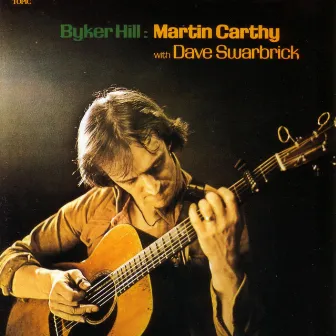 Byker Hill by Martin Carthy