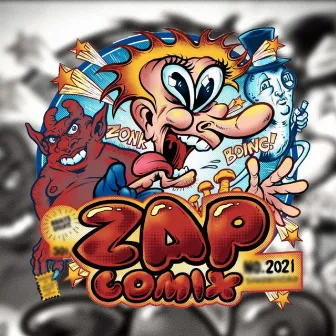 Zap Comix 2021 by Bawlin