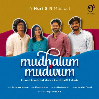 Mudhalum Mudivum by Anand Aravindakshan