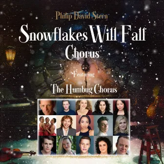 Snowflakes Will Fall Chorus by Philip David Stern