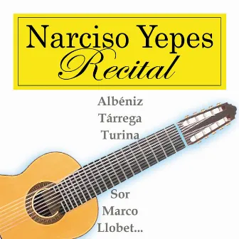 Recital by Narciso Yepes