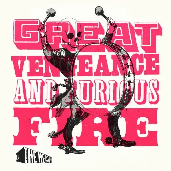 Great Vengeance and Furious Fire by The Heavy