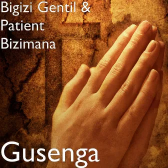 Gusenga by Patient Bizimana