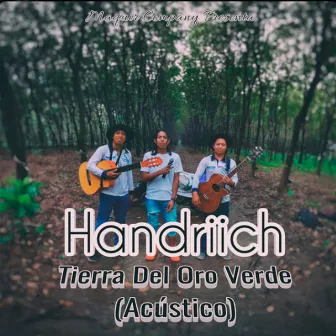 Tierra del Oro Verde (Acoustic Version) by Handriich