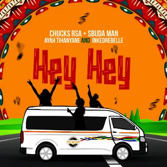 Hey Hey by Chucks RSA