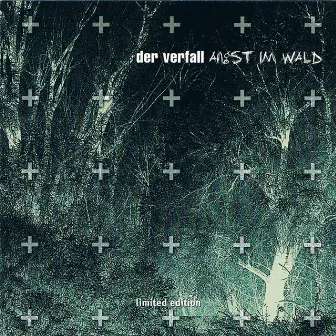 Angst im Wald (Limited Edition) by Der Verfall