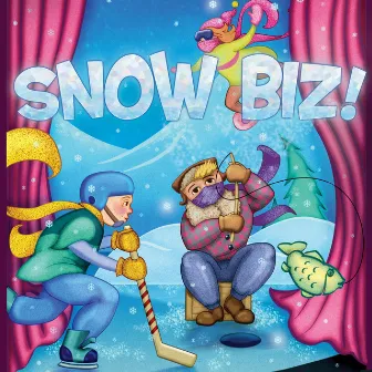 Snow Biz by Mac Huff