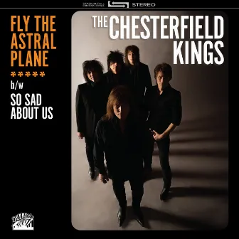 Fly The Astral Plane by The Chesterfield Kings