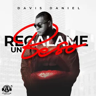 Regalame Un Beso by Davis Daniel