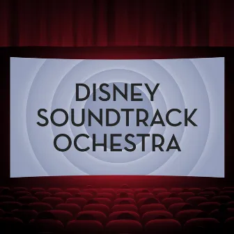 Disney Movie Favorites by Soundtrack Studio Ochestra