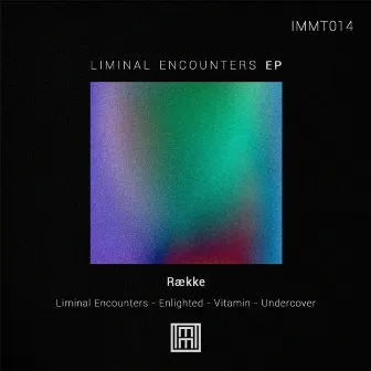 Liminal Encounters by Række