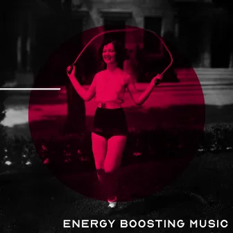 Energy Boosting Music: Physical Activity, Training at the Gym, Home Exercises, Motivational Songs by Unknown Artist