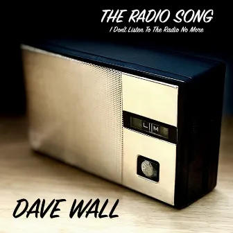 The Radio Song by Dave Wall