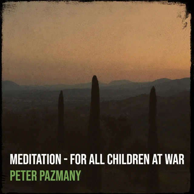 Meditation - For All Children at War