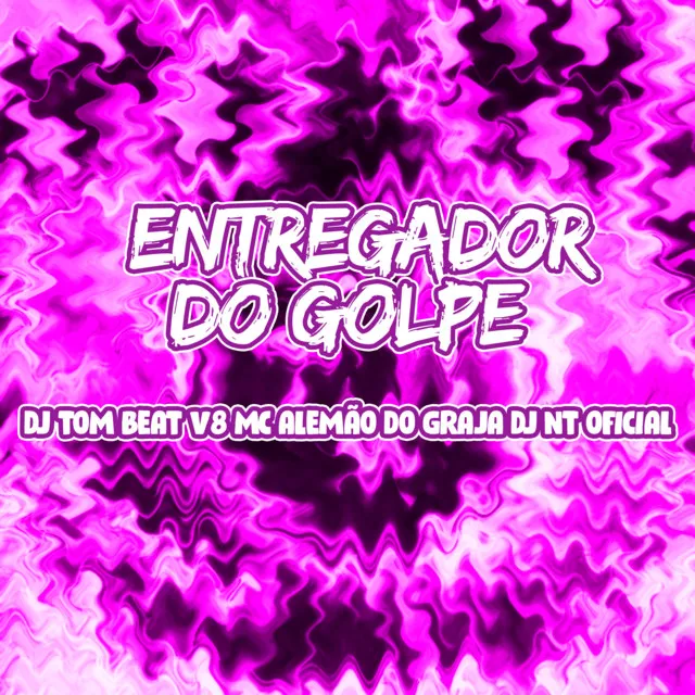 Entregador do Golpe