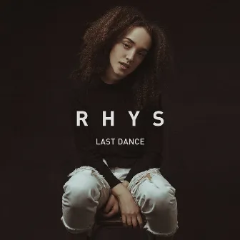 Last Dance by Rhys