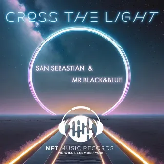 Cross The Light by Mr. Black & Blue